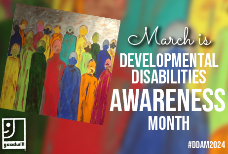 March is the Celebration of Developmental Disabilities Awareness Month